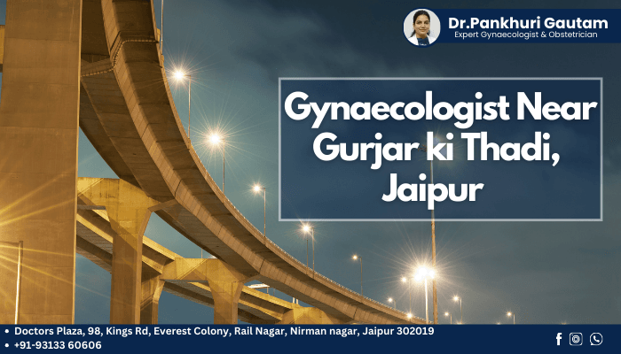 gynaecologist near gurjar ki thadi, jaipur