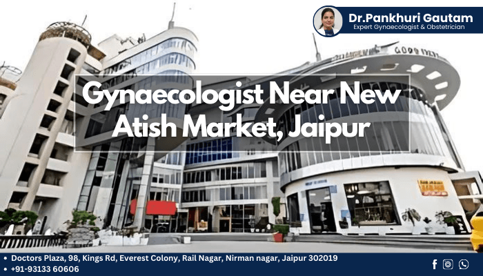 gynaecologist near new atish market, jaipur