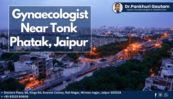 gynaecologist near tonk phatak, jaipur